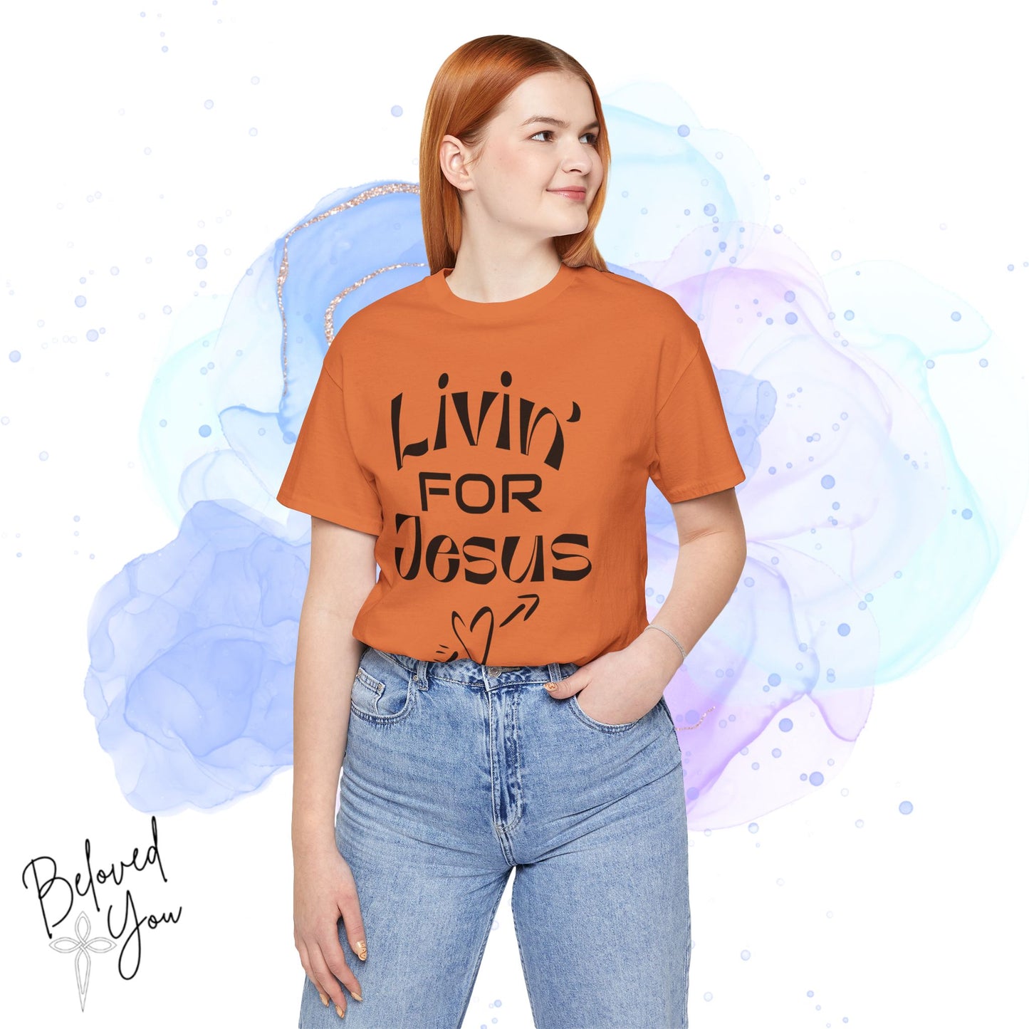 Livin' for Jesus - Short Sleeve Tee