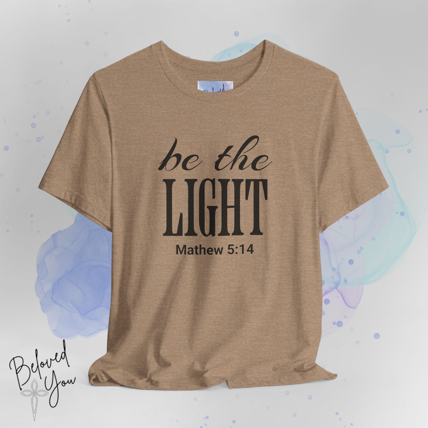 Be The Light - Jersey Short Sleeve T-Shirt with Inspirational Bible Verse