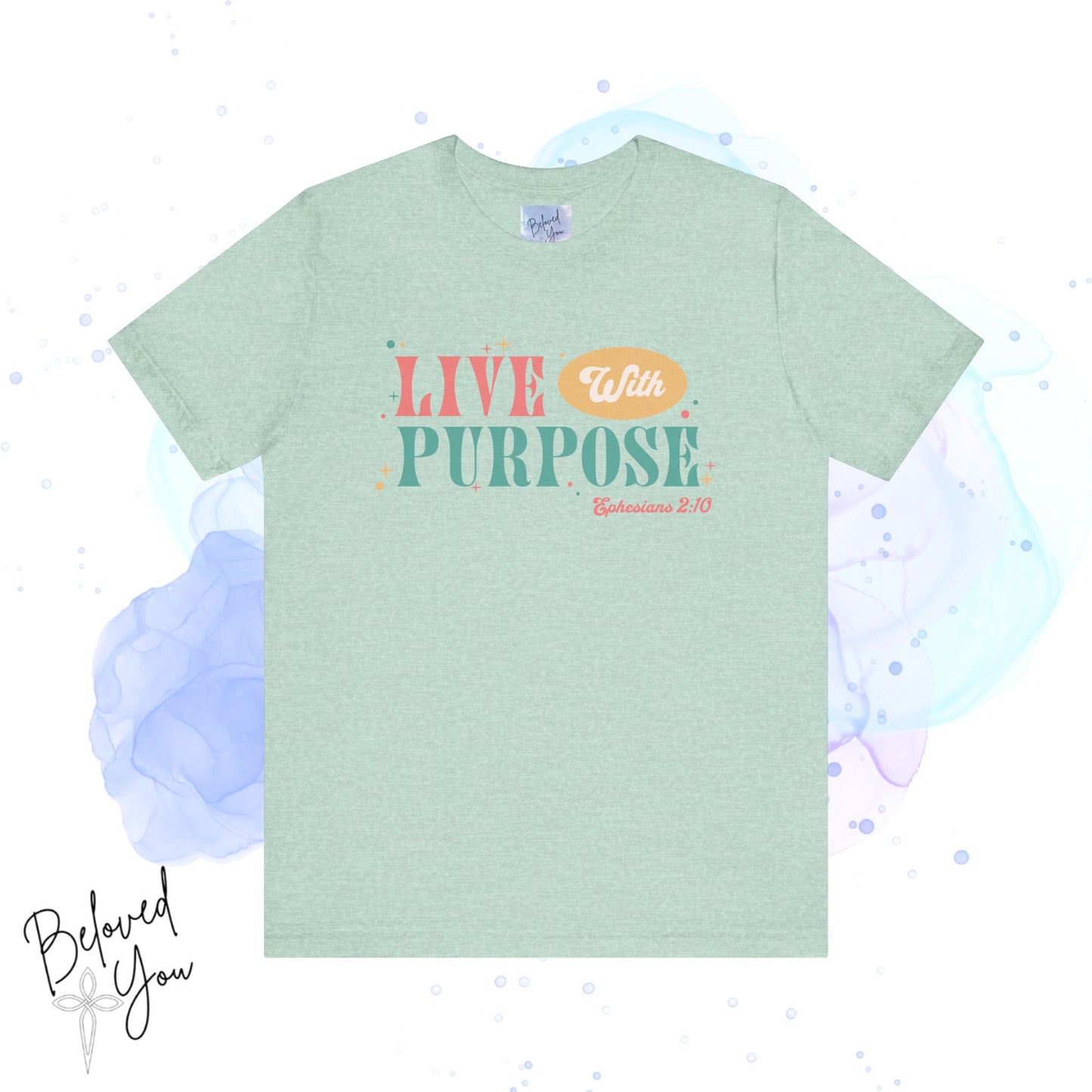 "Live With Purpose Ephesians 2:10" Unisex Jersey Tee | Inspirational Graphic T-Shirt