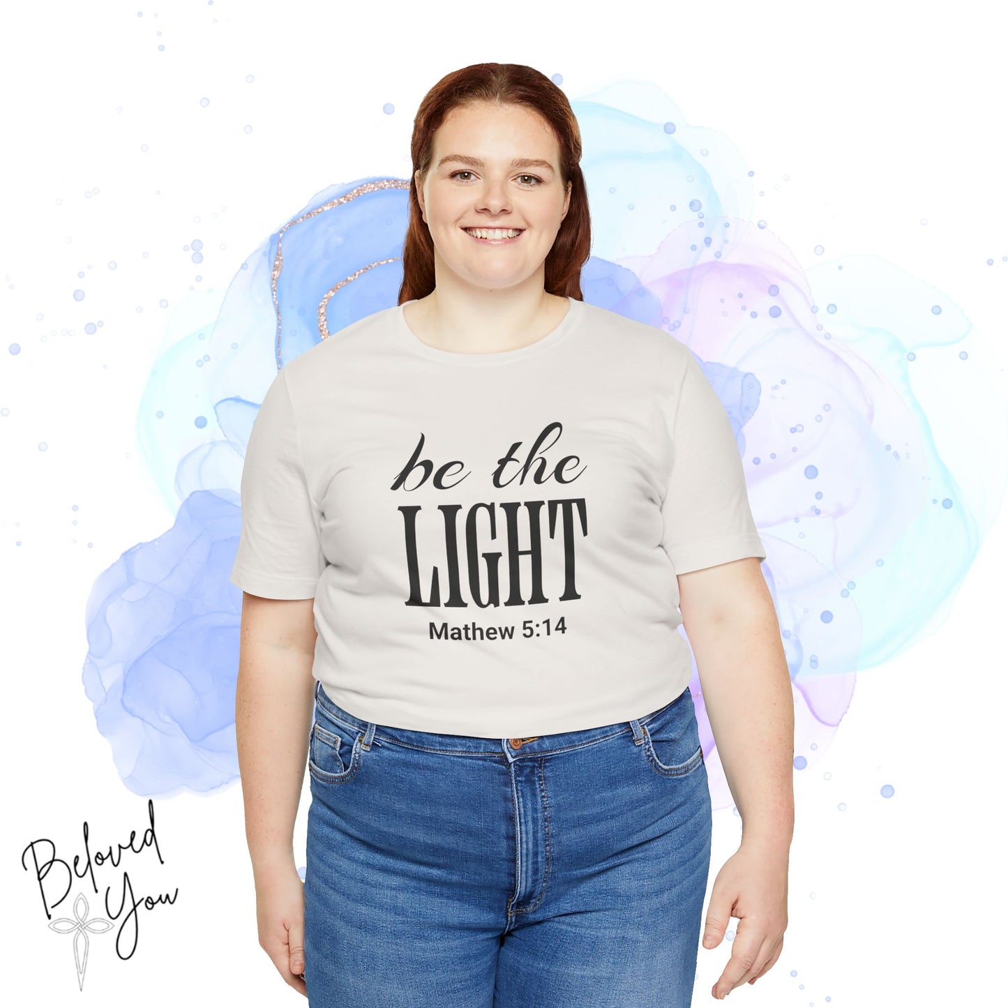 Be The Light - Jersey Short Sleeve T-Shirt with Inspirational Bible Verse