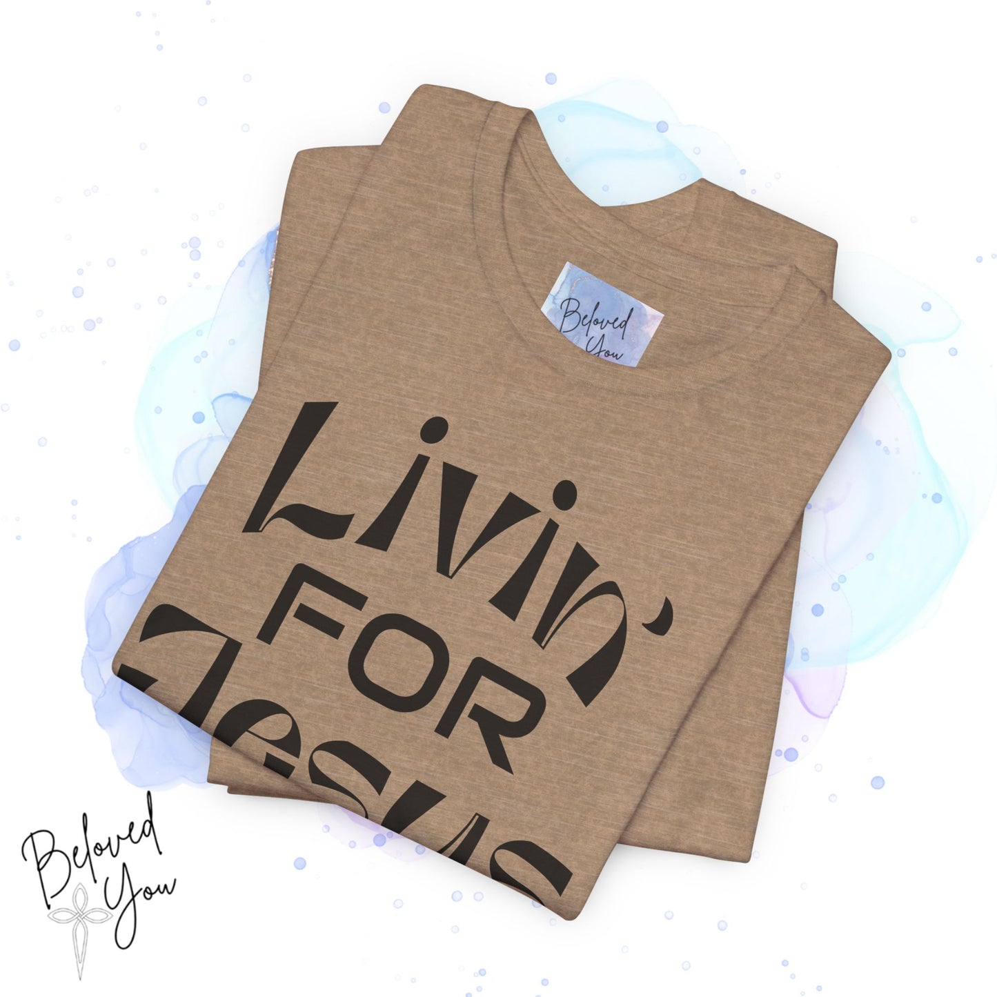 Livin' for Jesus - Short Sleeve Tee