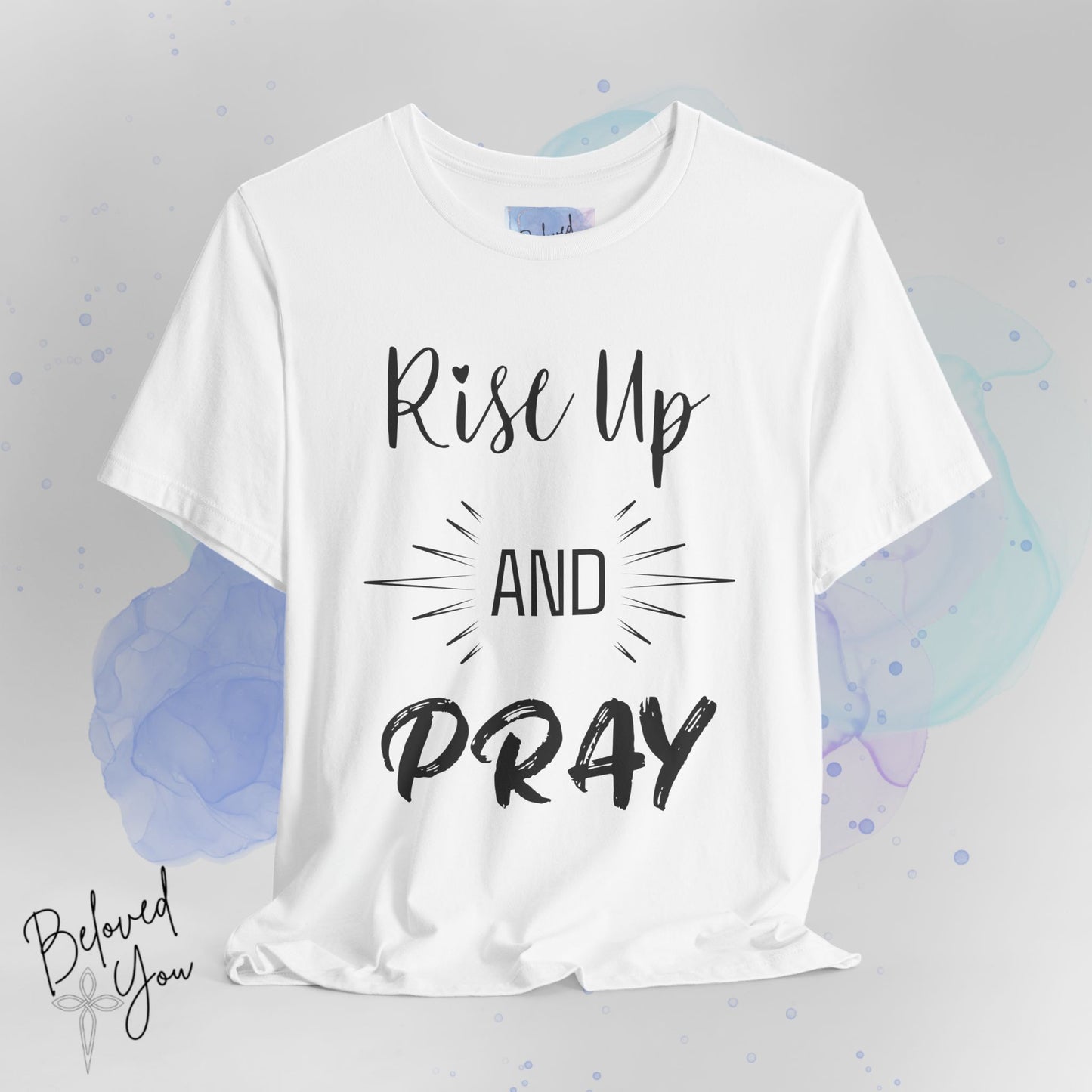 'Rise Up and Pray' - Short Sleeve Tee