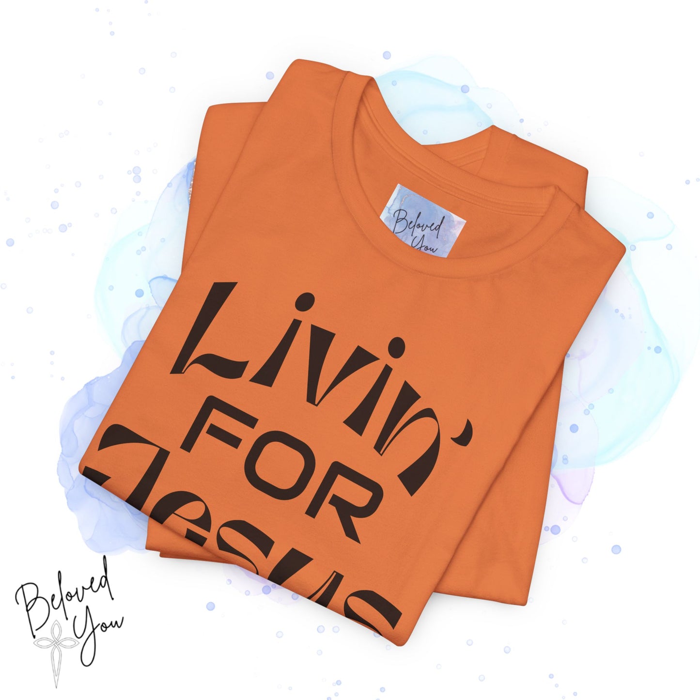 Livin' for Jesus - Short Sleeve Tee