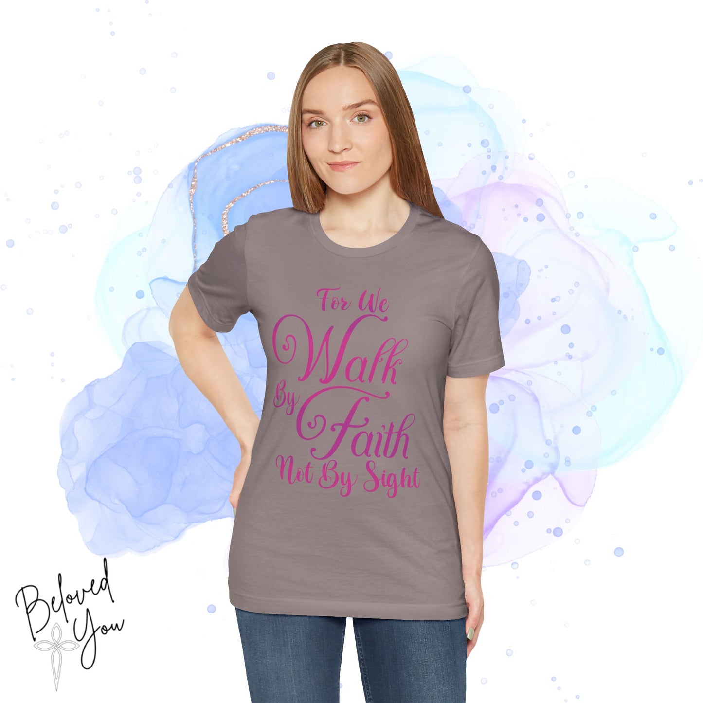 "For We Walk By Faith Not By Sight" - Inspirational Faith T-Shirt