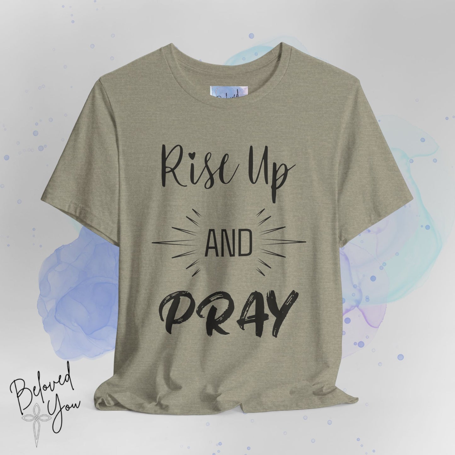 'Rise Up and Pray' - Short Sleeve Tee