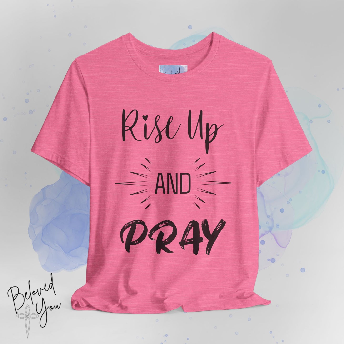 'Rise Up and Pray' - Short Sleeve Tee