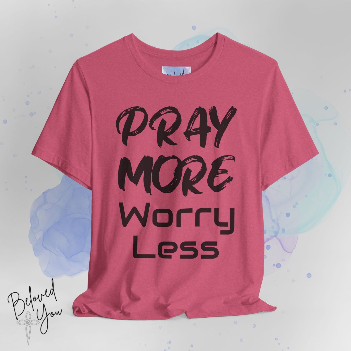 "Pray More Worry Less" Short Sleeve Tshirt