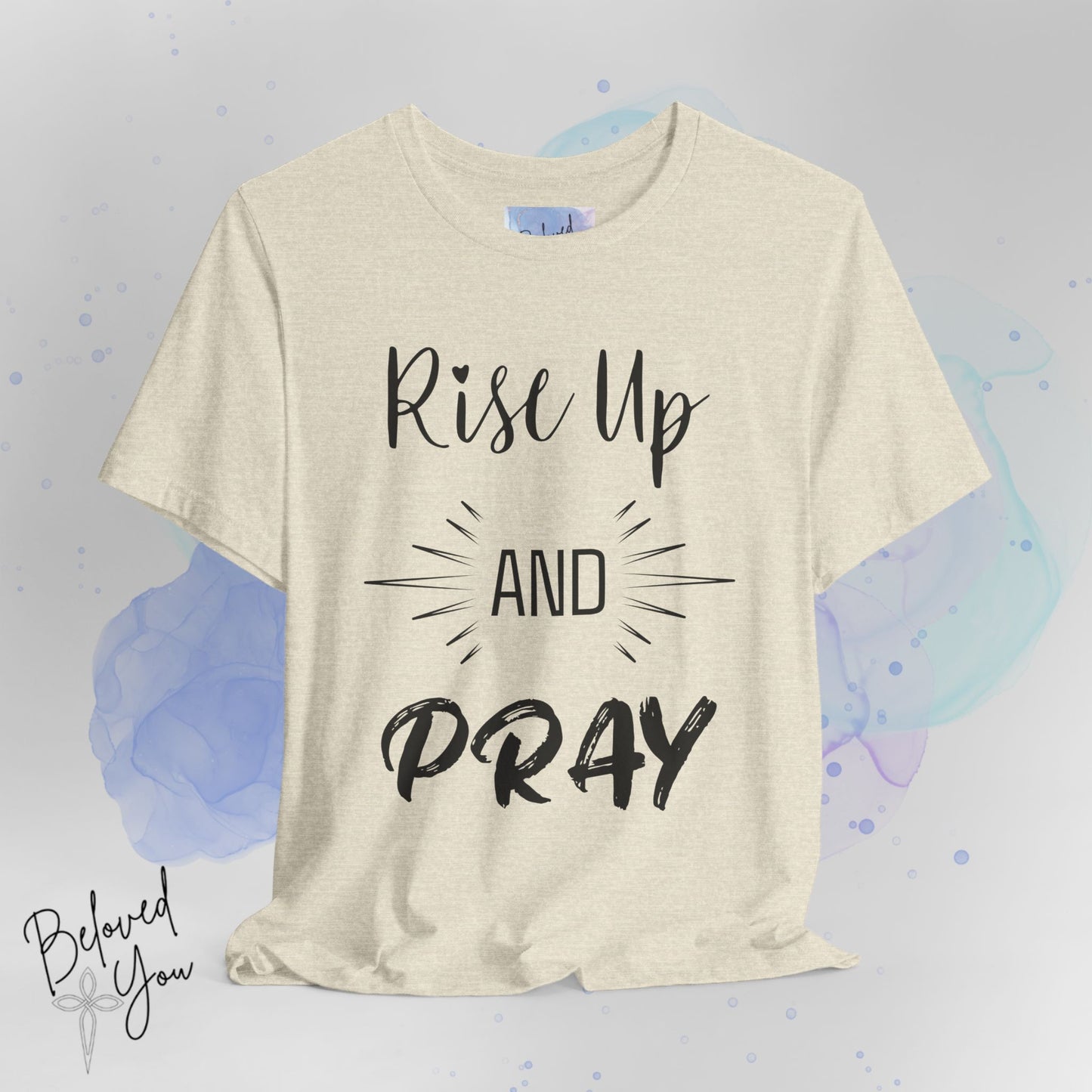 'Rise Up and Pray' - Short Sleeve Tee