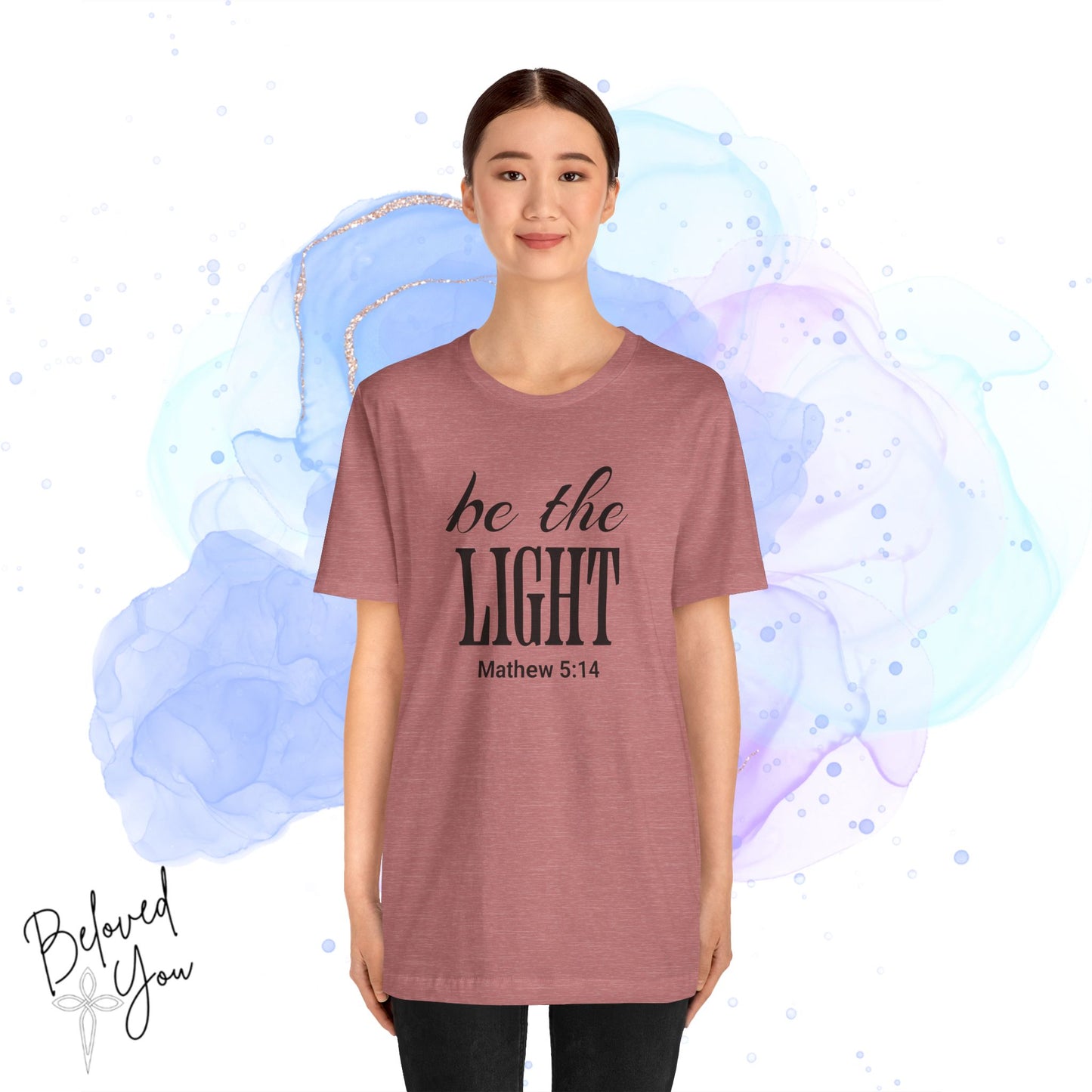 Be The Light - Jersey Short Sleeve T-Shirt with Inspirational Bible Verse
