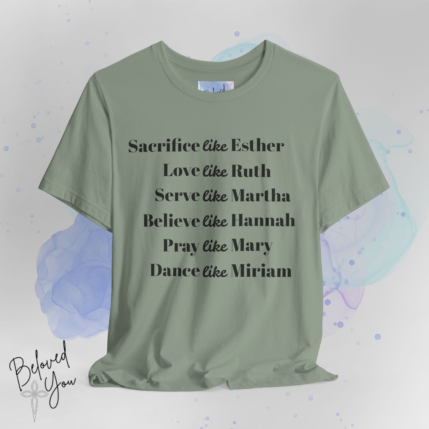 Sacrifice, Love, Serve, Believe, Pray, Dance - Inspirational Faith Tee