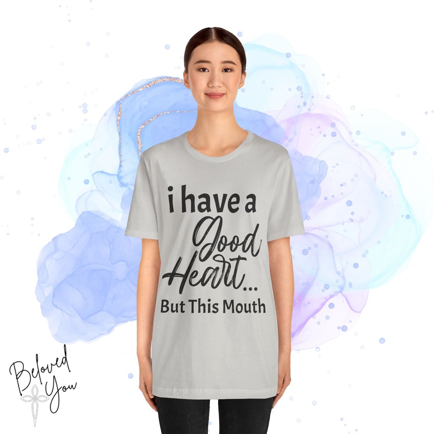 'I Have a Good Heart... But This Mouth' - Humorous Jersey Tee