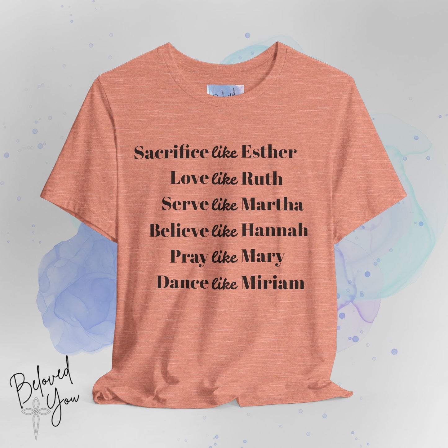 Sacrifice, Love, Serve, Believe, Pray, Dance - Inspirational Faith Tee