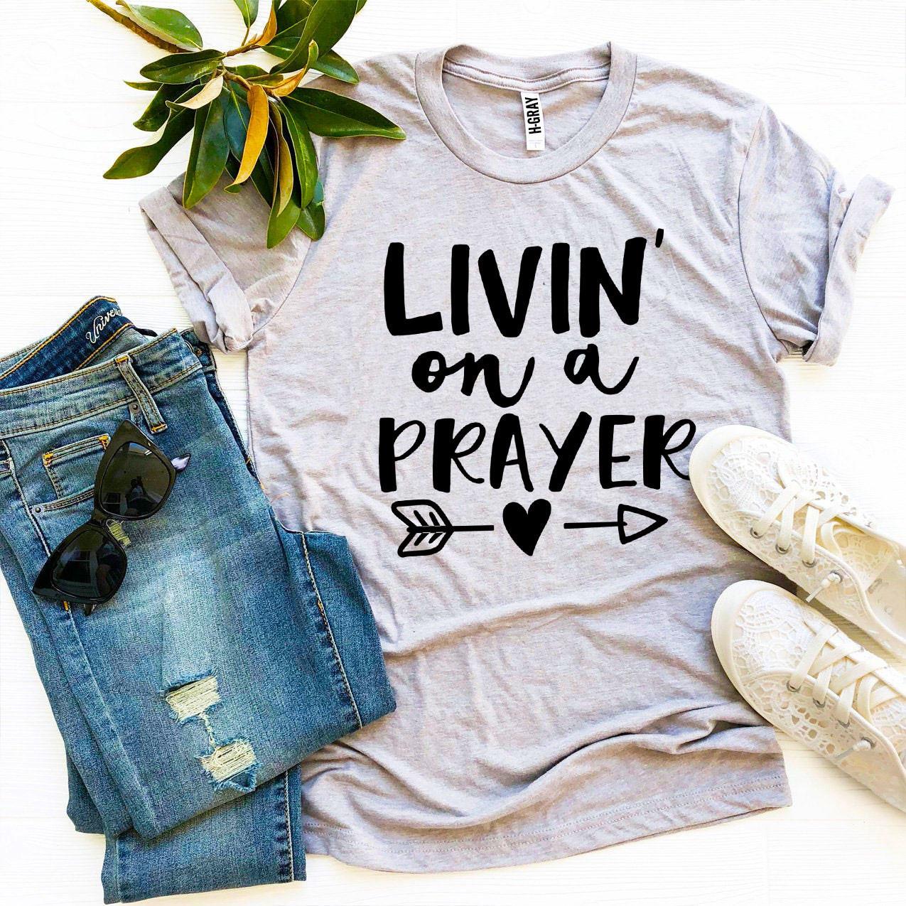 Livin’ On a Prayer T-shirt