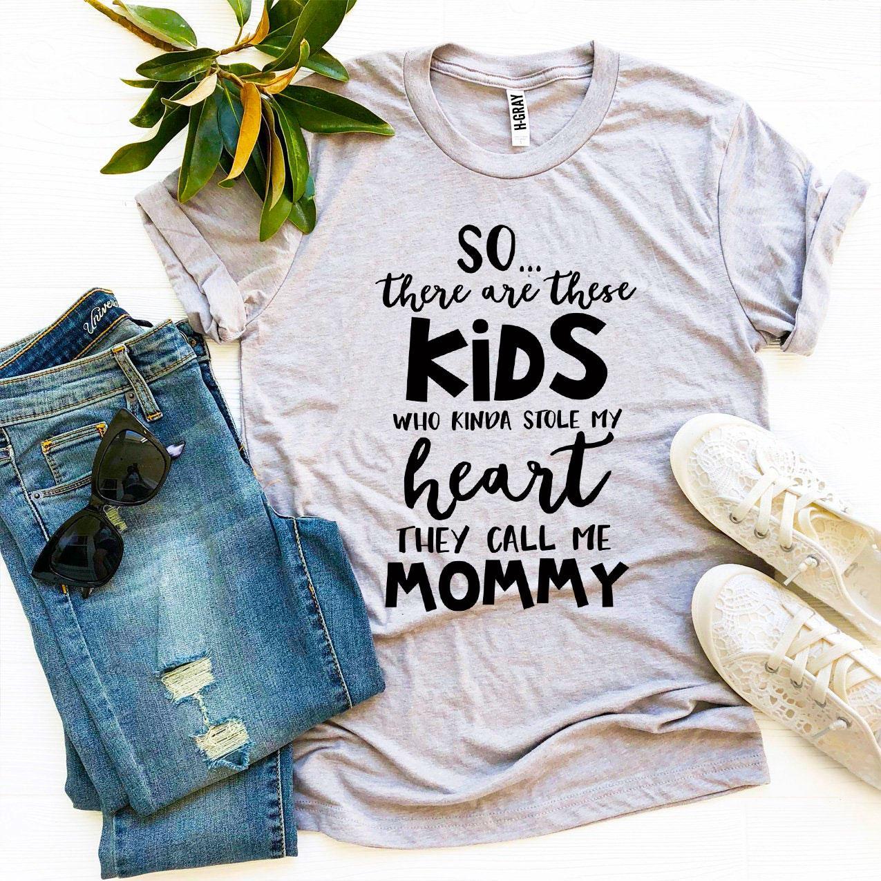 They Call Me Mommy T-shirt