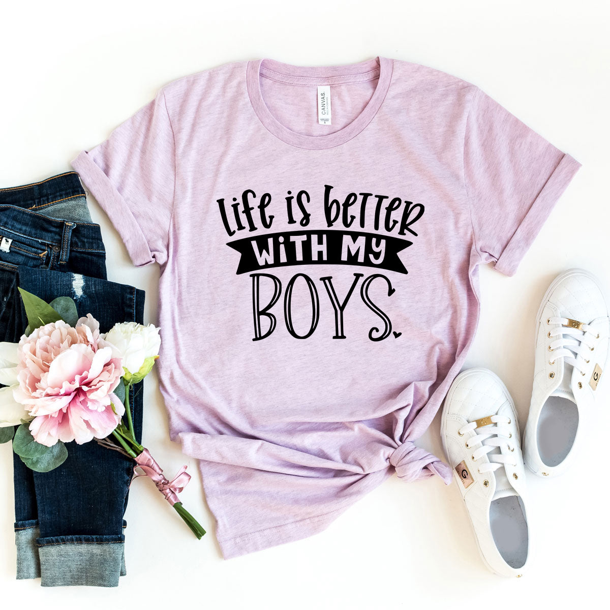 Life Is Better With My Boys Shirt